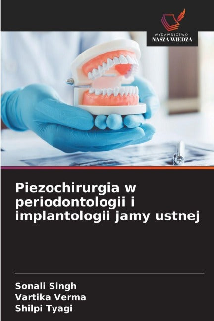 Piezochirurgia w periodontologii i implantologii jamy ustnej Medicine