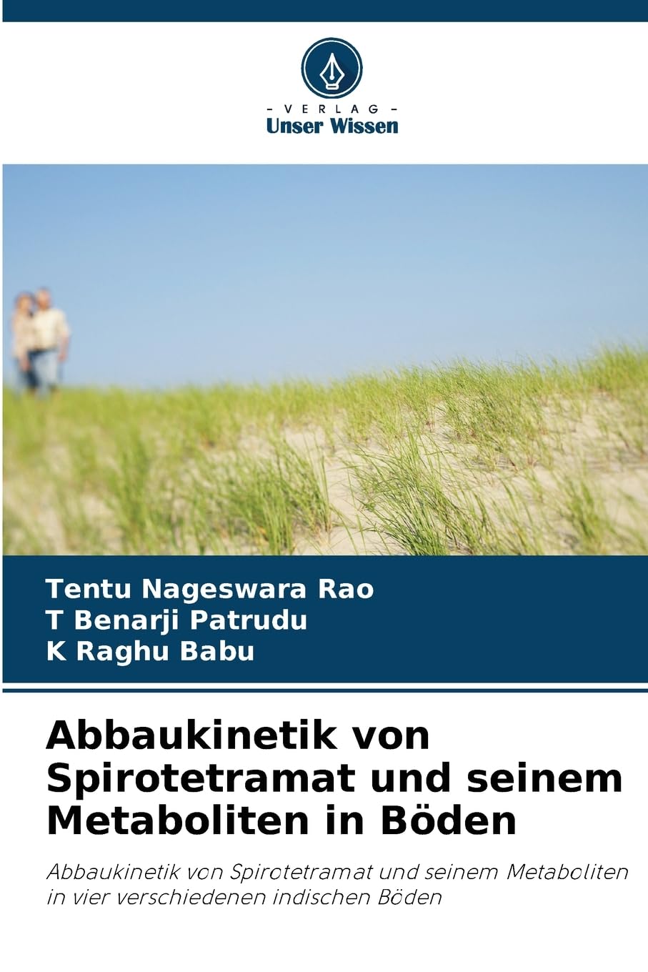 Abbaukinetik von Spirotetramat und seinem Metaboliten in Böden Natural Sciences