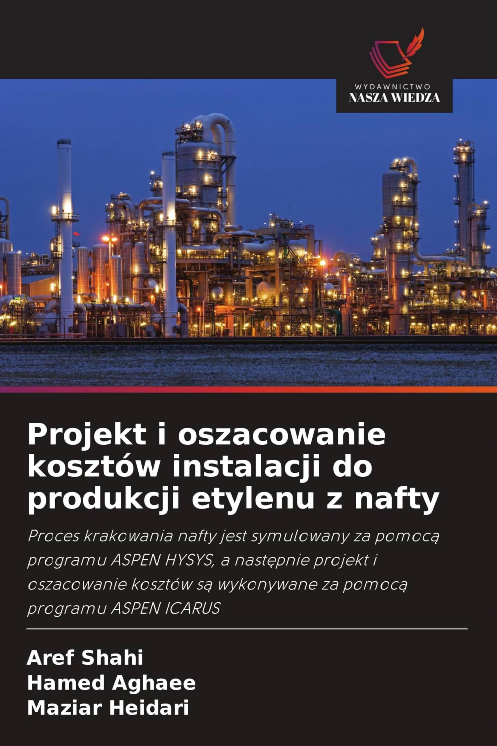 Projekt i oszacowanie kosztów instalacji do produkcji etylenu z nafty Business & Technology