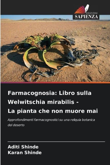 Farmacognosia: Libro sulla Welwitschia mirabilis - La pianta che non muore mai Medicine