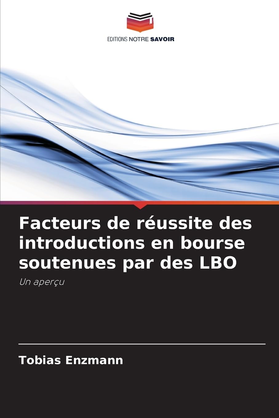 Facteurs de réussite des introductions en bourse soutenues par des LBO Law