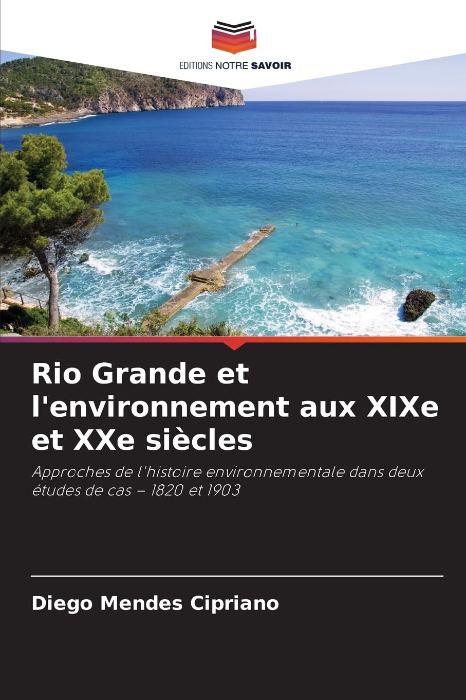 Rio Grande et l'environnement aux XIXe et XXe siècles Natural Sciences