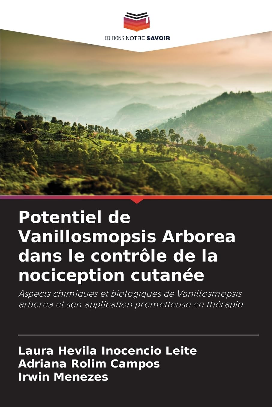 Potentiel de Vanillosmopsis Arborea dans le contrôle de la nociception cutanée Natural Sciences