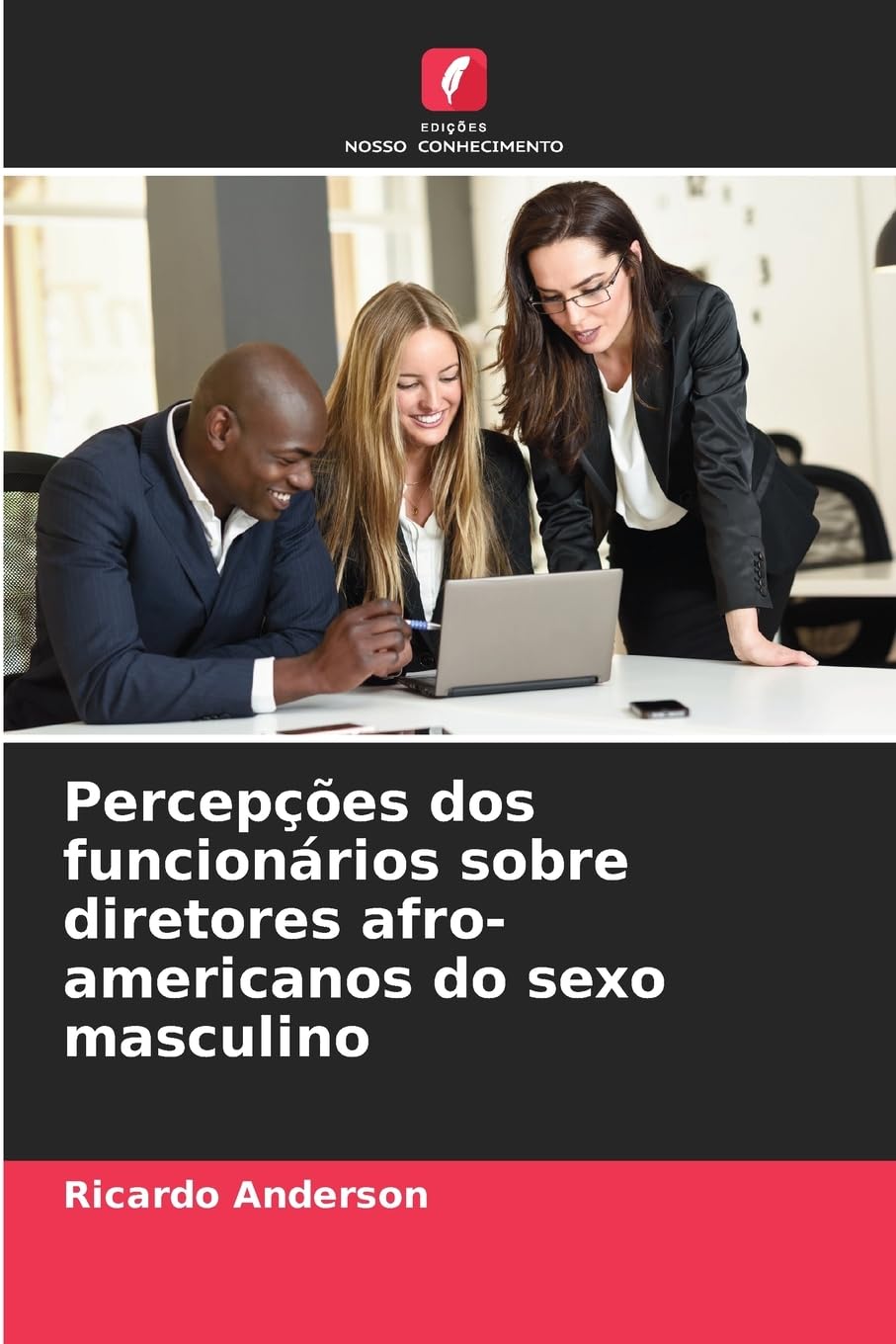 Percepções dos funcionários sobre diretores afro-americanos do sexo masculino Business, Finance & Career