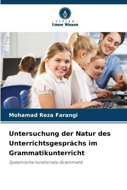Untersuchung der Natur des Unterrichtsgesprächs im Grammatikunterricht Business, Finance & Career