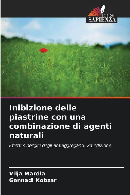 Inibizione delle piastrine con una combinazione di agenti naturali Natural Sciences