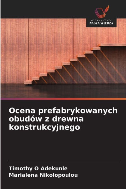 Ocena prefabrykowanych obudów z drewna konstrukcyjnego Architecture