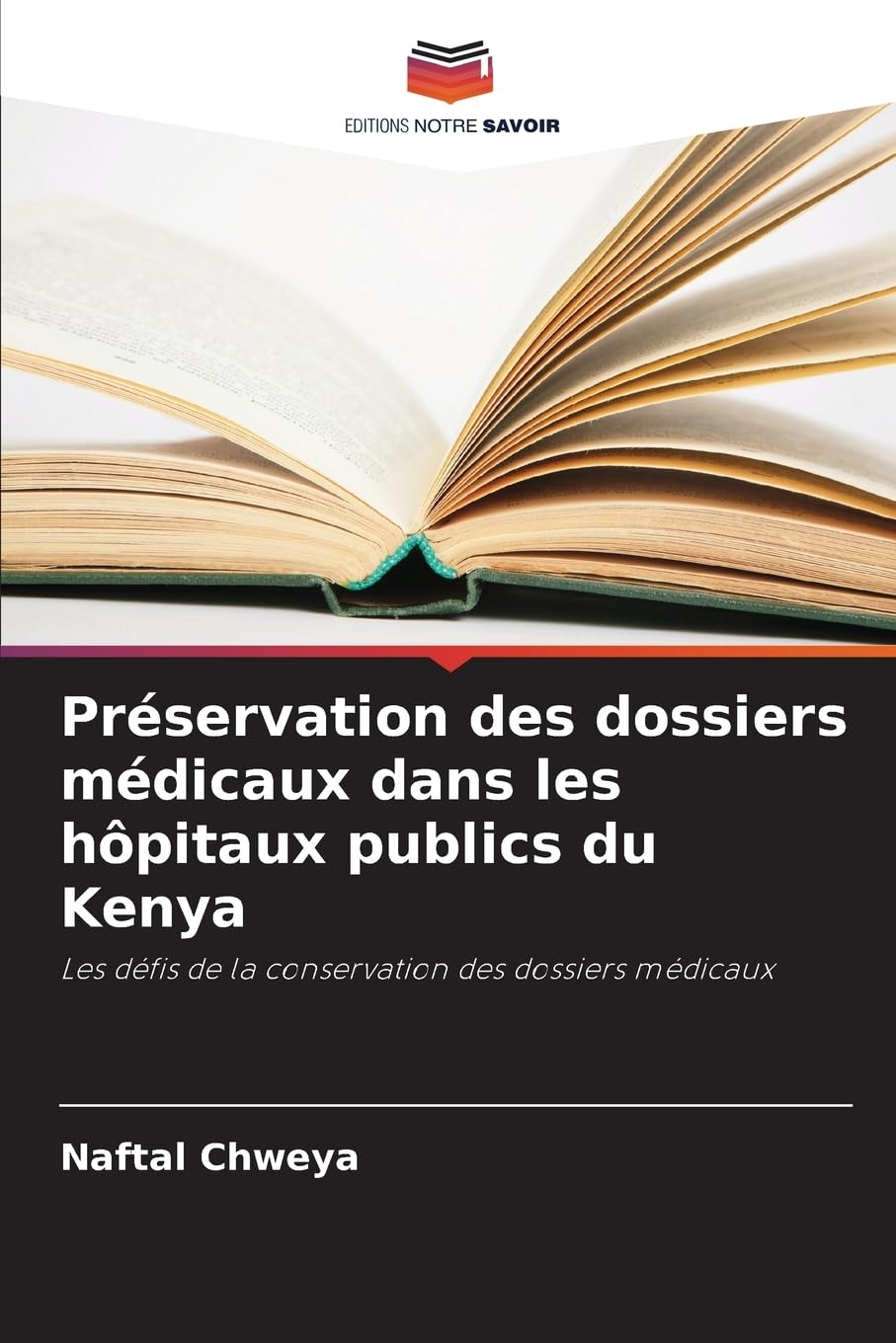Préservation des dossiers médicaux dans les hôpitaux publics du Kenya: Les défis de la conservation des dossiers médicaux Medicine