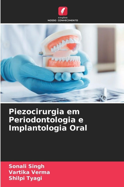 Piezocirurgia em Periodontologia e Implantologia Oral Medicine
