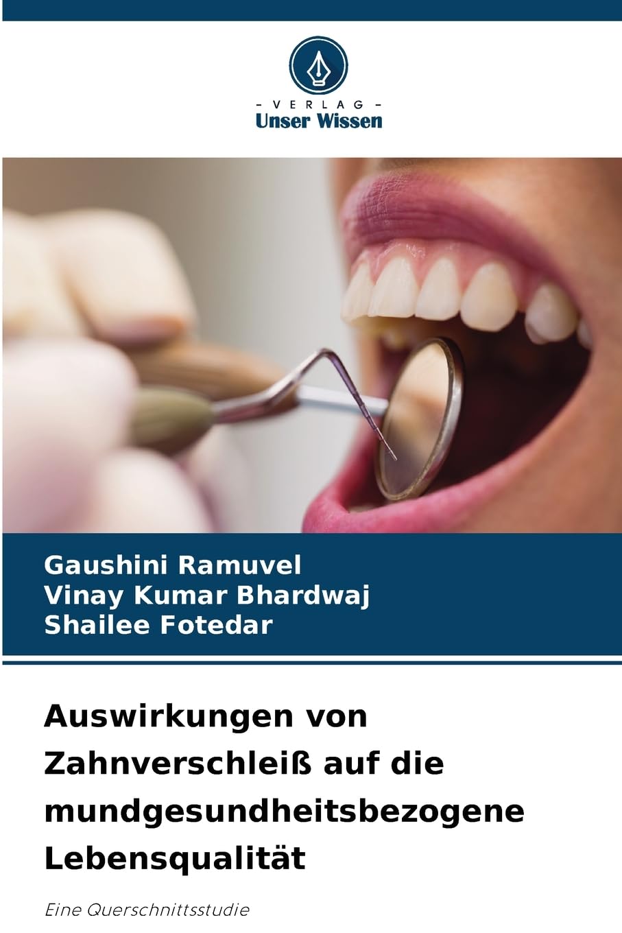 Auswirkungen von Zahnverschleiß auf die mundgesundheitsbezogene Lebensqualität Medicine