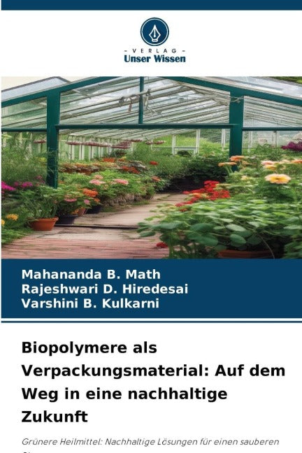 Biopolymere als Verpackungsmaterial: Auf dem Weg in eine nachhaltige Zukunft Business & Technology