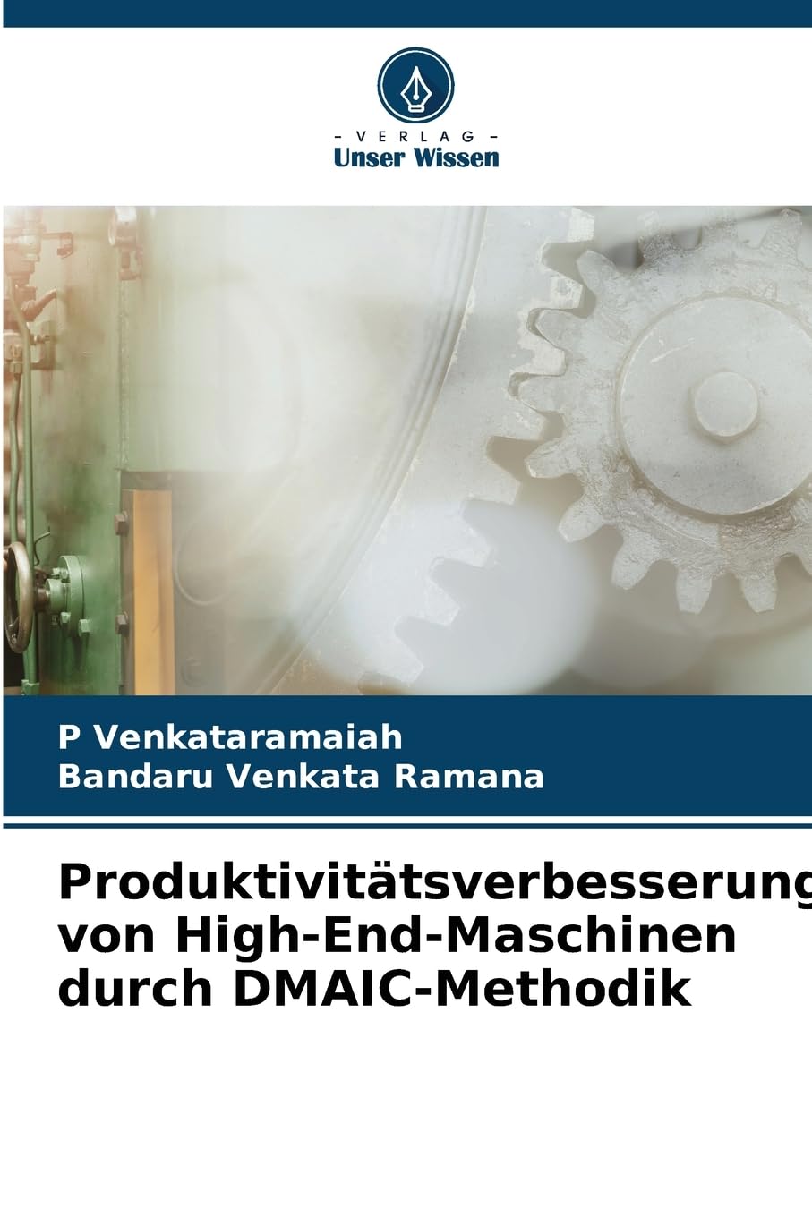 Produktivitätsverbesserung von High-End-Maschinen durch DMAIC-Methodik Business & Technology