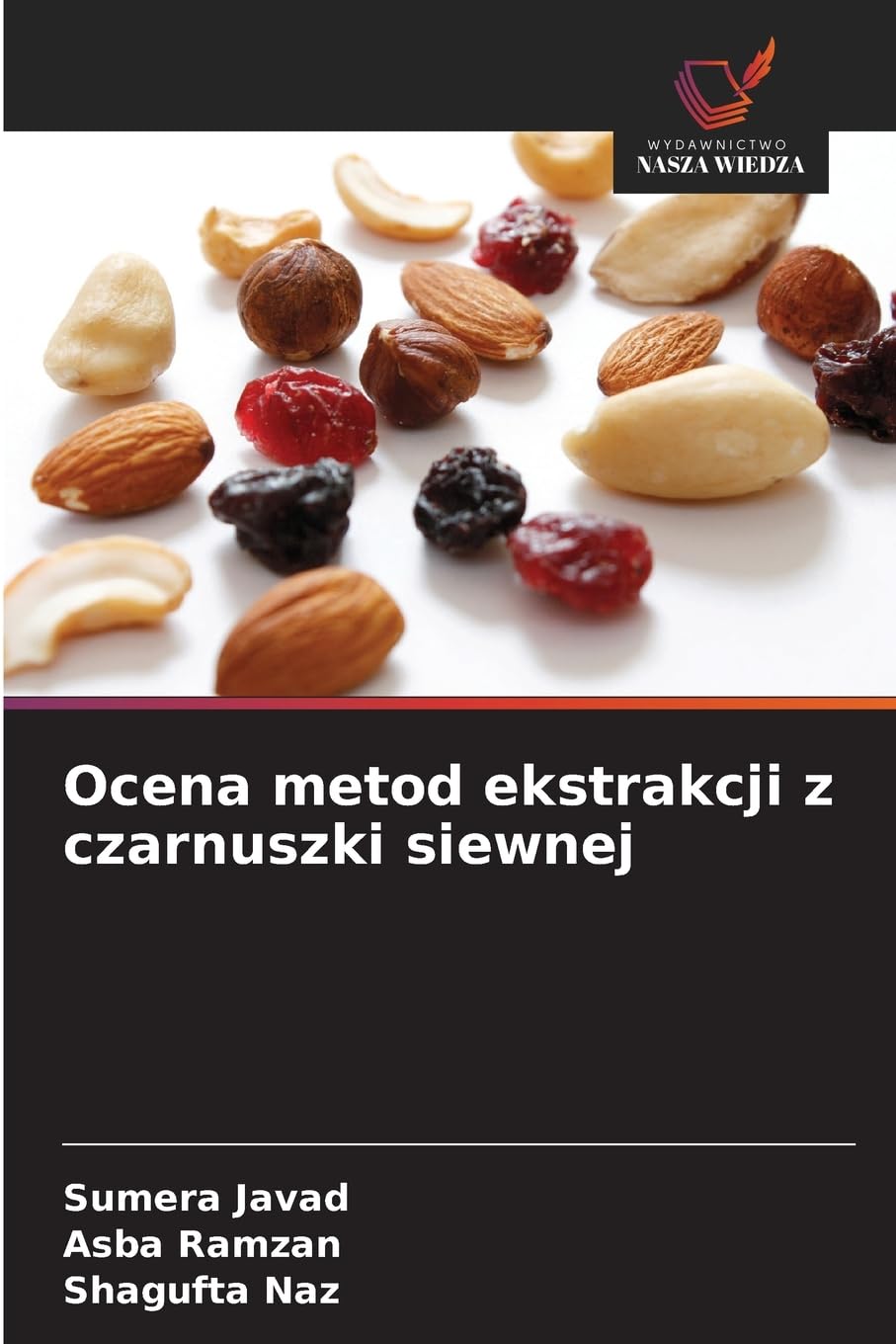 Ocena metod ekstrakcji z czarnuszki siewnej Natural Sciences