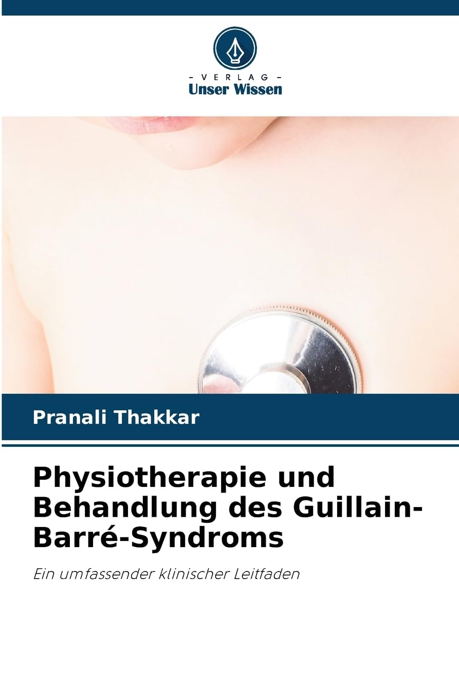 Physiotherapie und Behandlung des Guillain-Barré-Syndroms Medicine