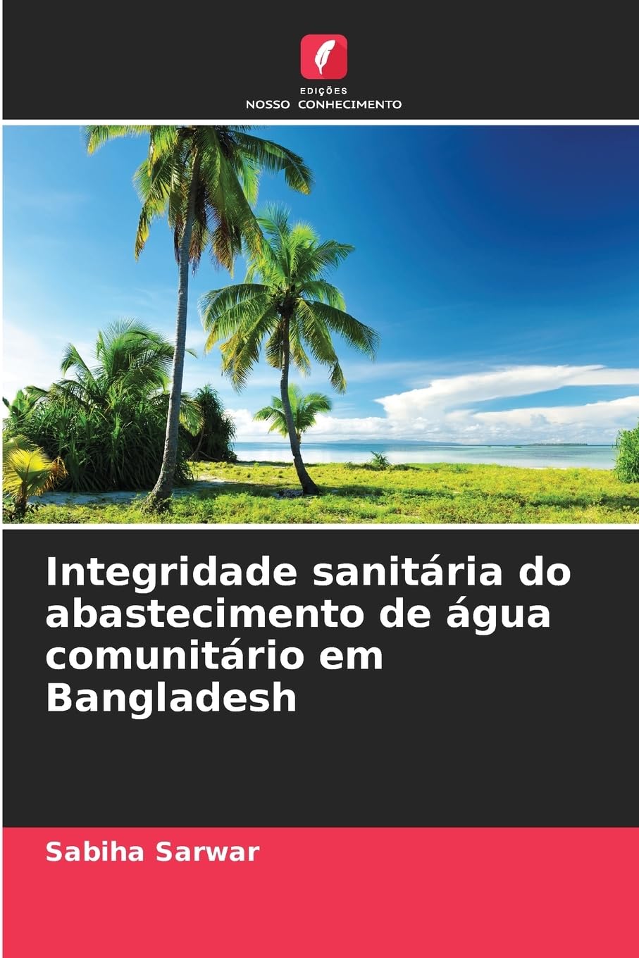 Integridade sanitária do abastecimento de água comunitário em Bangladesh Natural Sciences