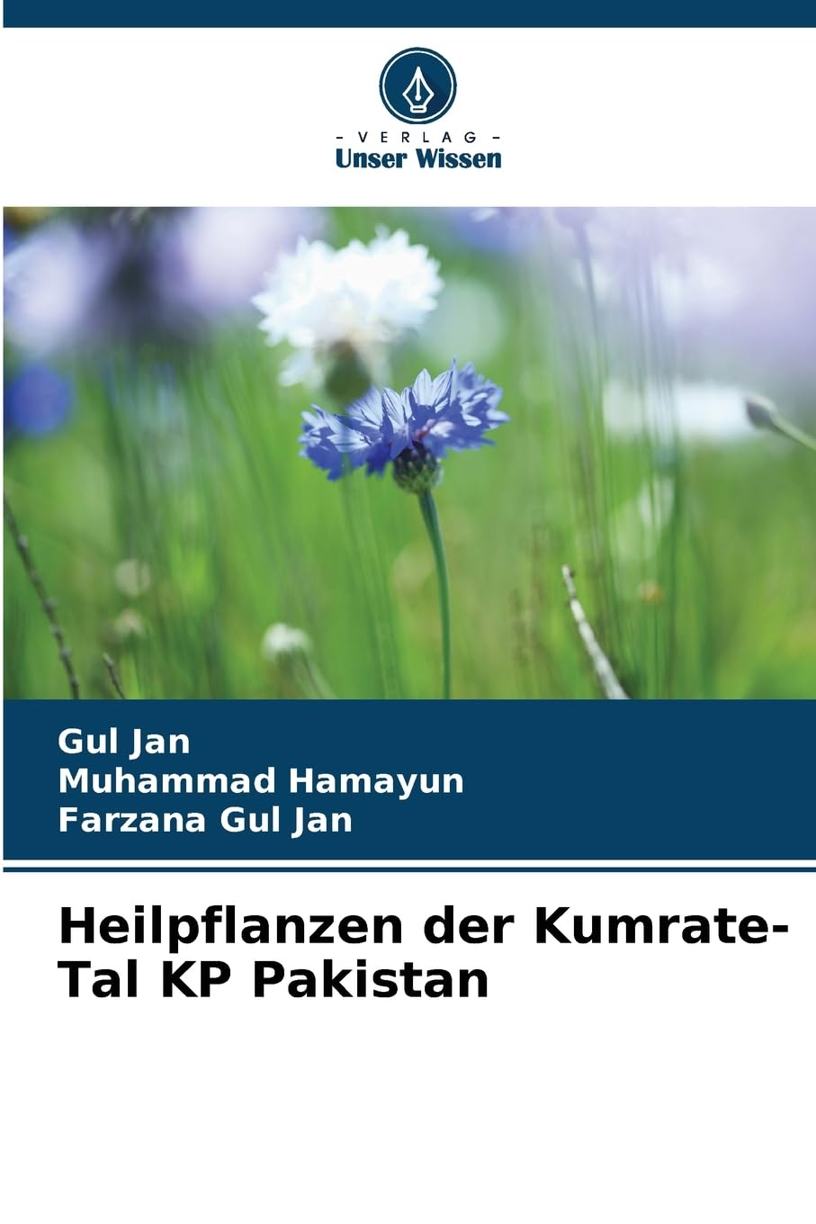Heilpflanzen der Kumrate-Tal KP Pakistan Natural Sciences