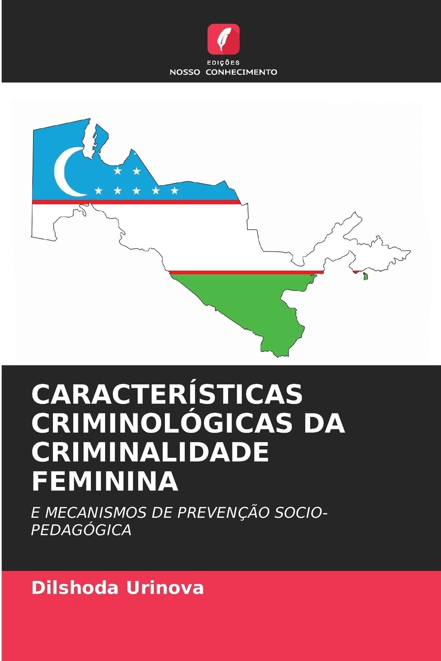 CARACTERÍSTICAS CRIMINOLÓGICAS DA CRIMINALIDADE FEMININA Law