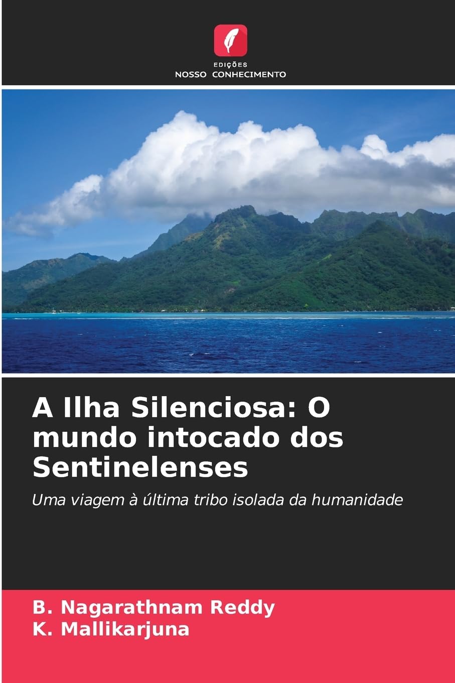 A Ilha Silenciosa: O mundo intocado dos Sentinelenses Books