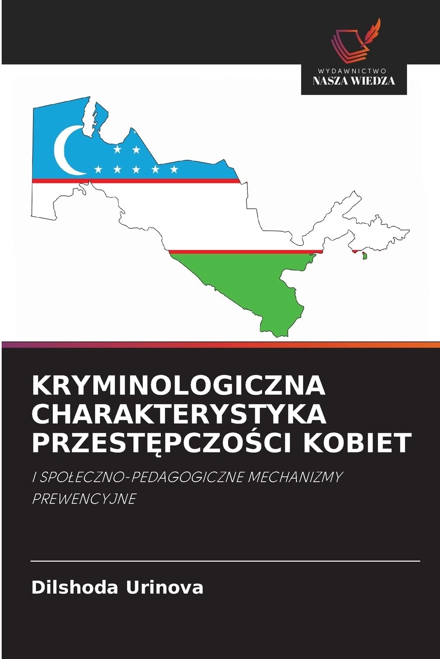 KRYMINOLOGICZNA CHARAKTERYSTYKA PRZEST¿PCZO¿CI KOBIET Law