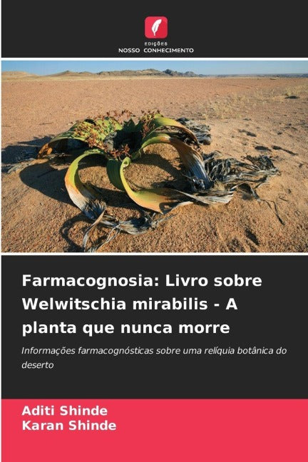 Farmacognosia: Livro sobre Welwitschia mirabilis - A planta que nunca morre Medicine