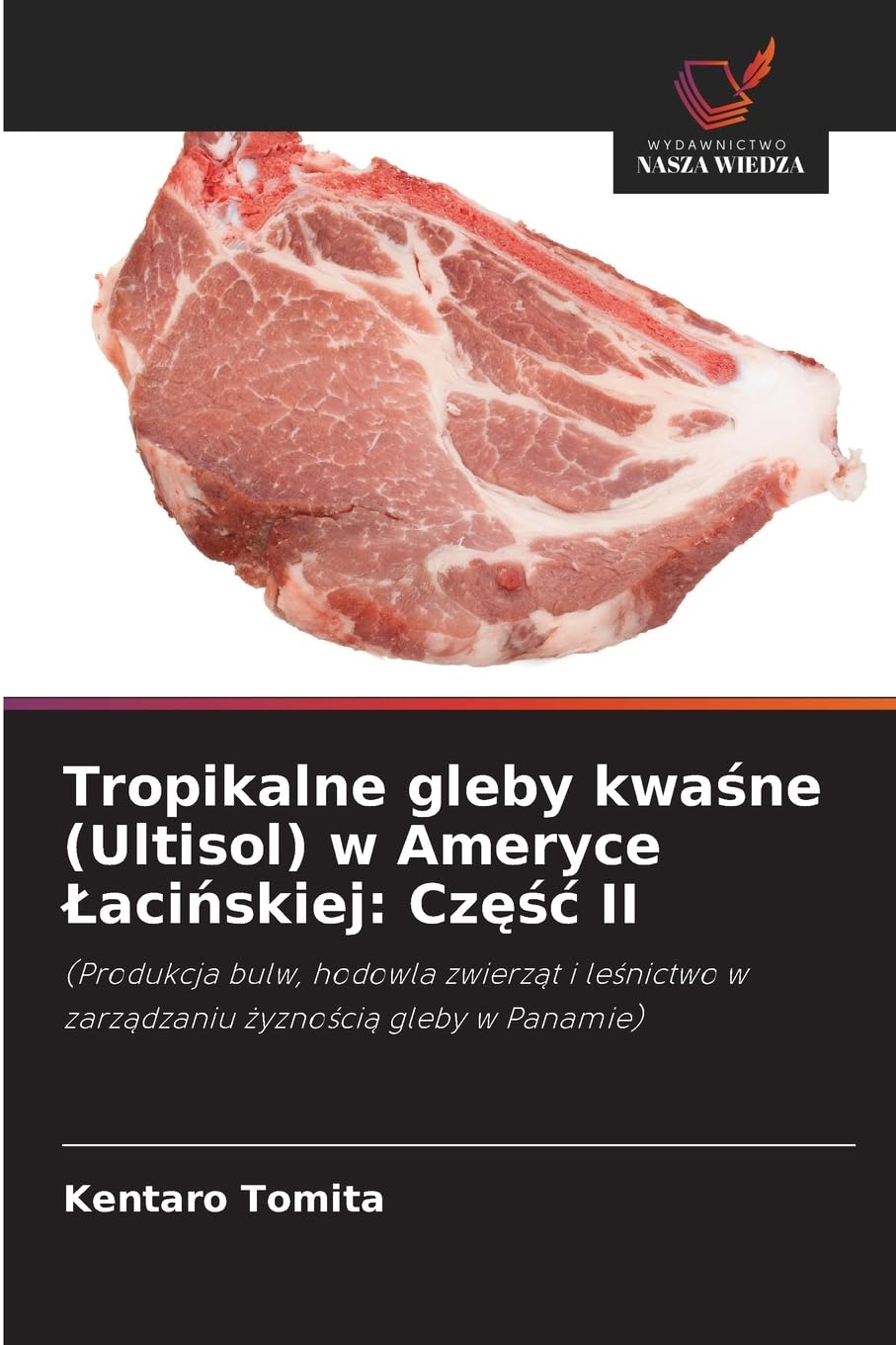Tropikalne gleby kwa¿ne (Ultisol) w Ameryce ¿aci¿skiej: Cz¿¿¿ II Natural Sciences