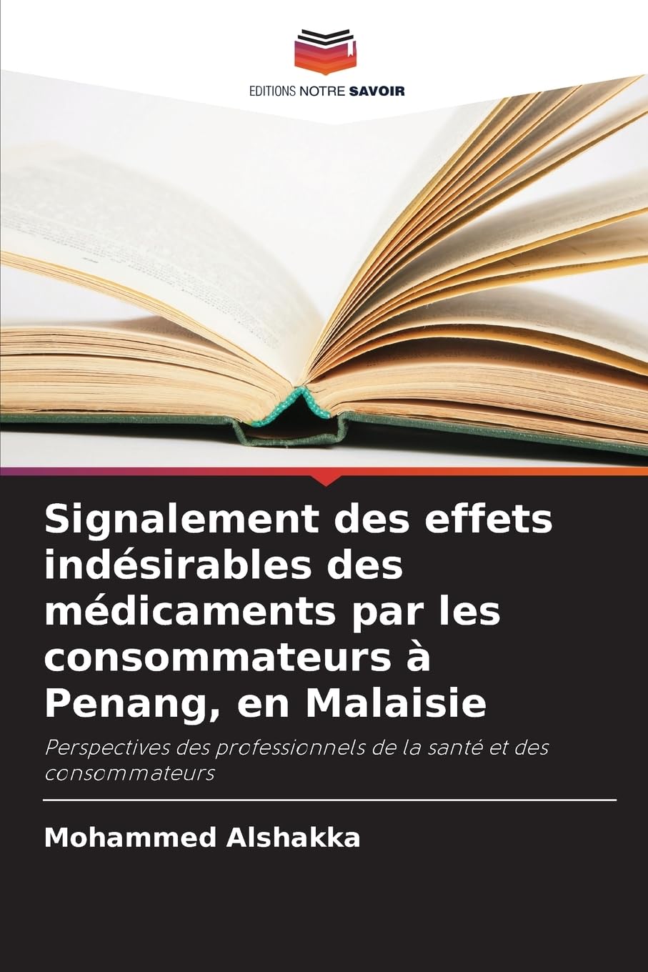 Signalement des effets indésirables des médicaments par les consommateurs à Penang, en Malaisie Medicine