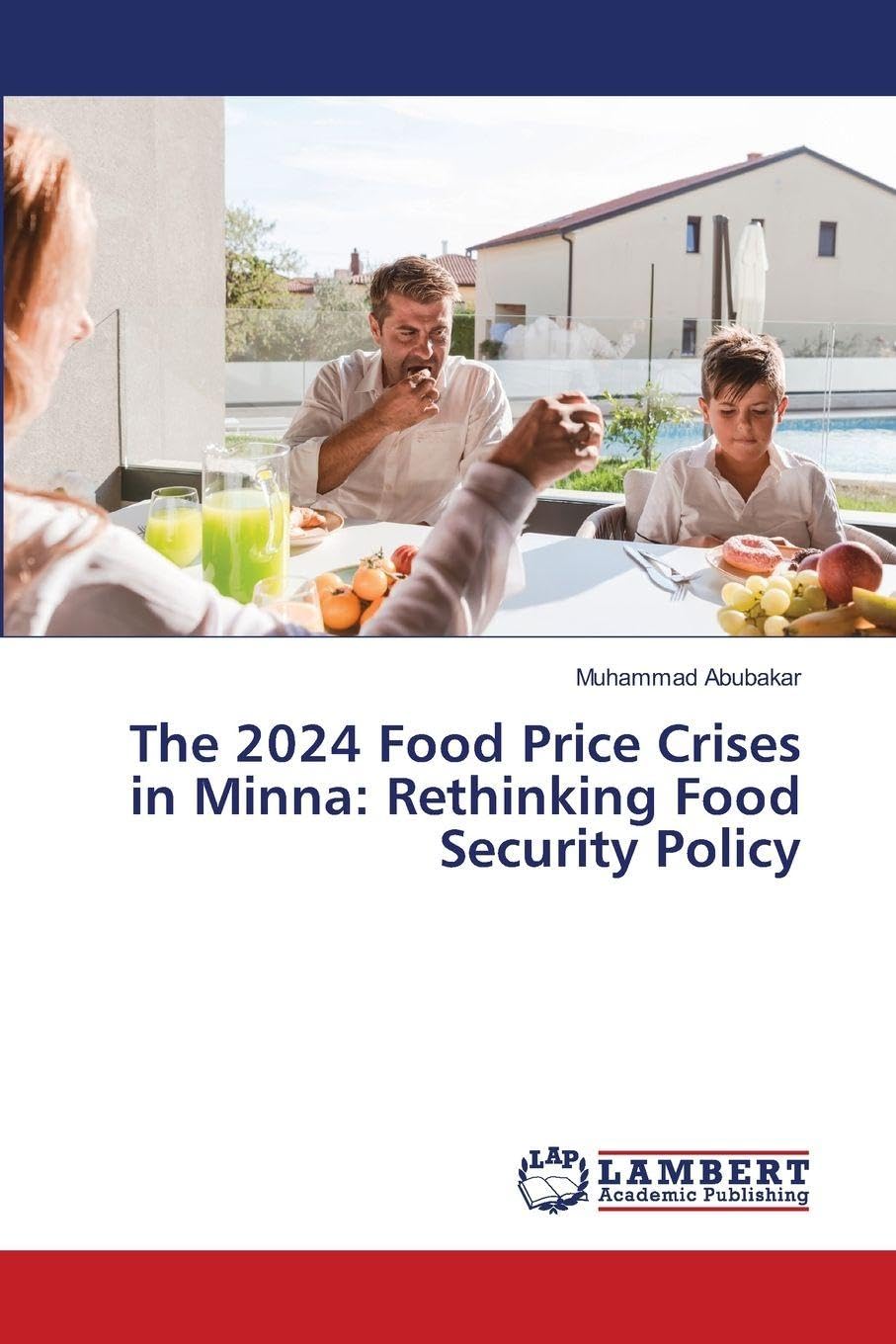 The 2024 Food Price Crises in Minna: Rethinking Food Security Policy Law