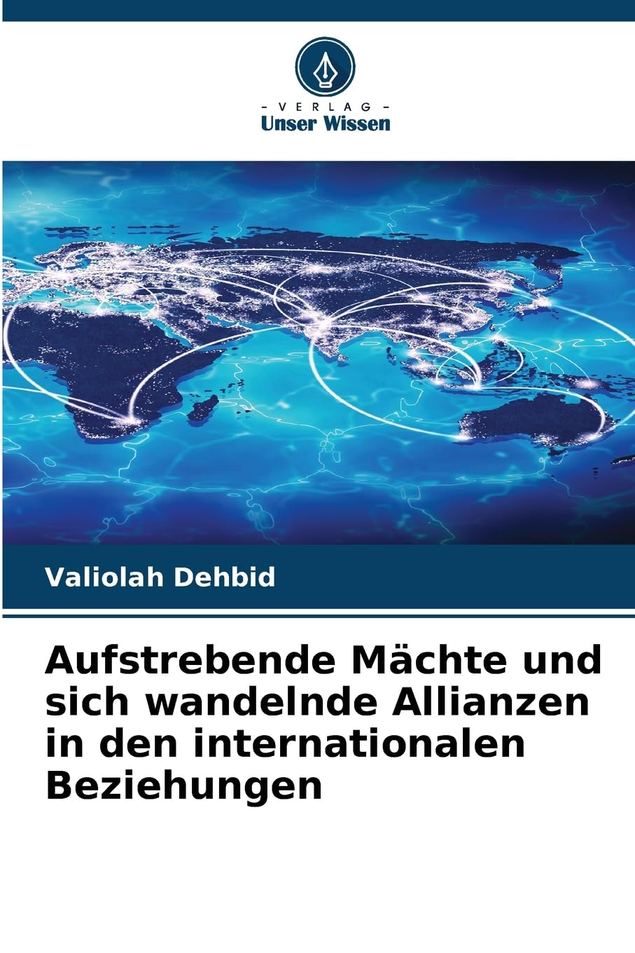 Aufstrebende Mächte und sich wandelnde Allianzen in den internationalen Beziehungen Law