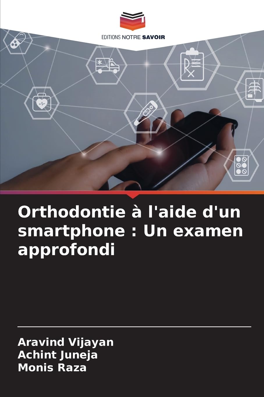 Orthodontie à l'aide d'un smartphone : Un examen approfondi Medicine