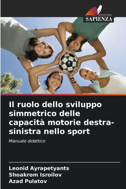 Il ruolo dello sviluppo simmetrico delle capacità motorie destra-sinistra nello sport Leisure & Fun