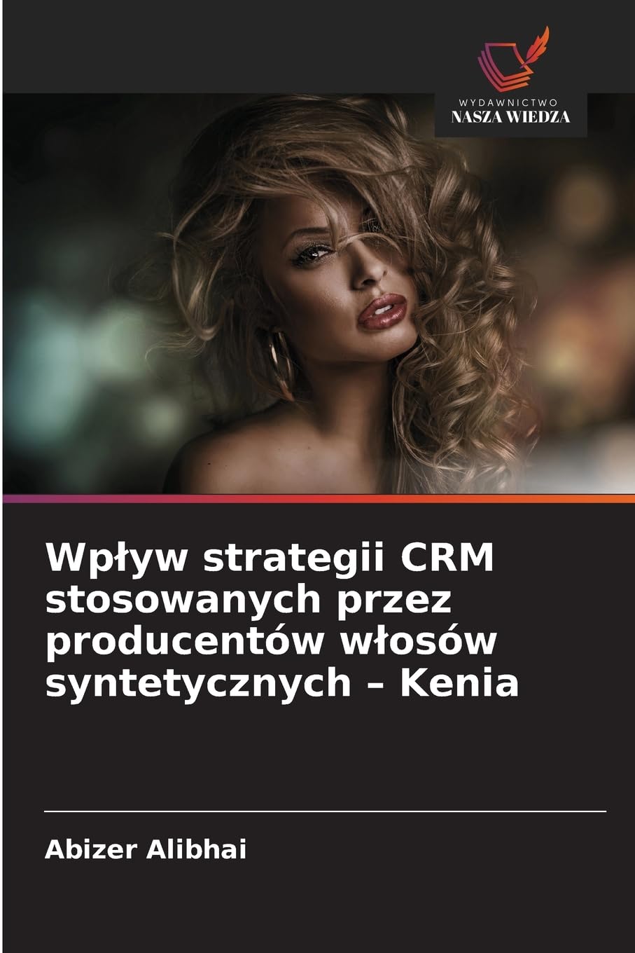 Wp¿yw strategii CRM stosowanych przez producentów w¿osów syntetycznych - Kenia Law