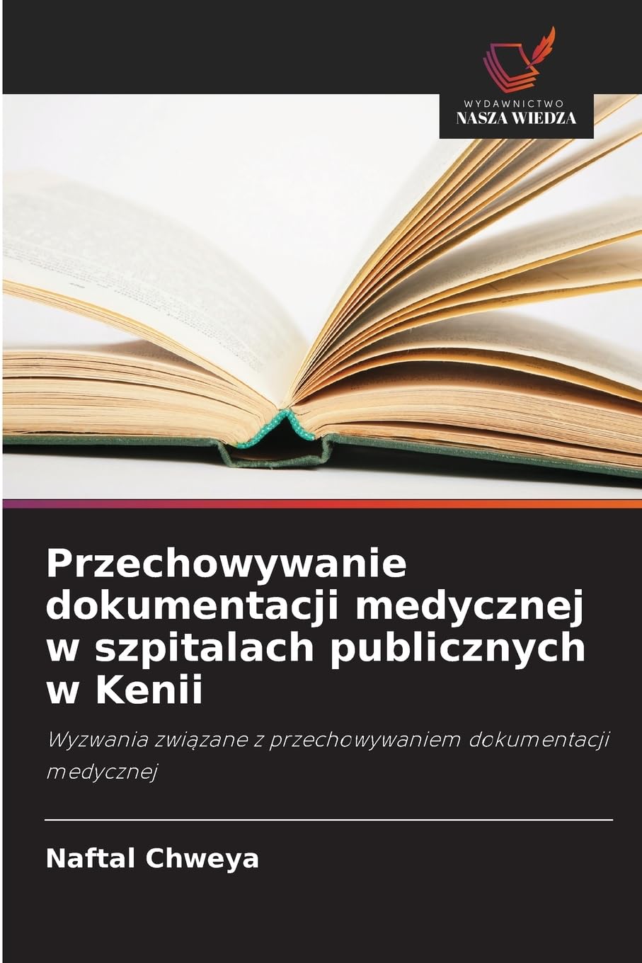 Przechowywanie dokumentacji medycznej w szpitalach publicznych w Kenii Medicine