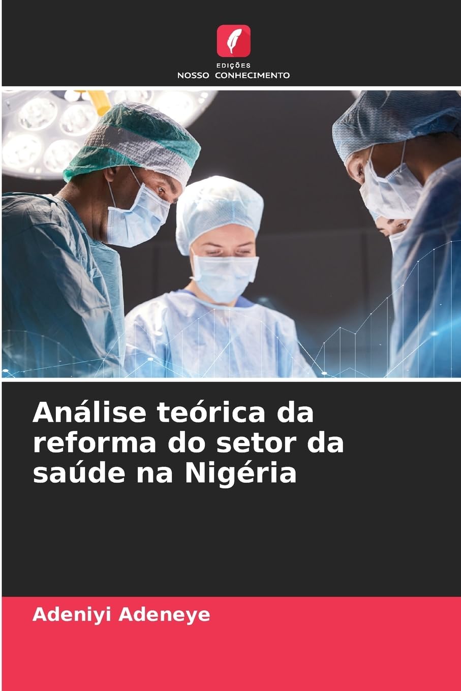 Análise teórica da reforma do setor da saúde na Nigéria Law