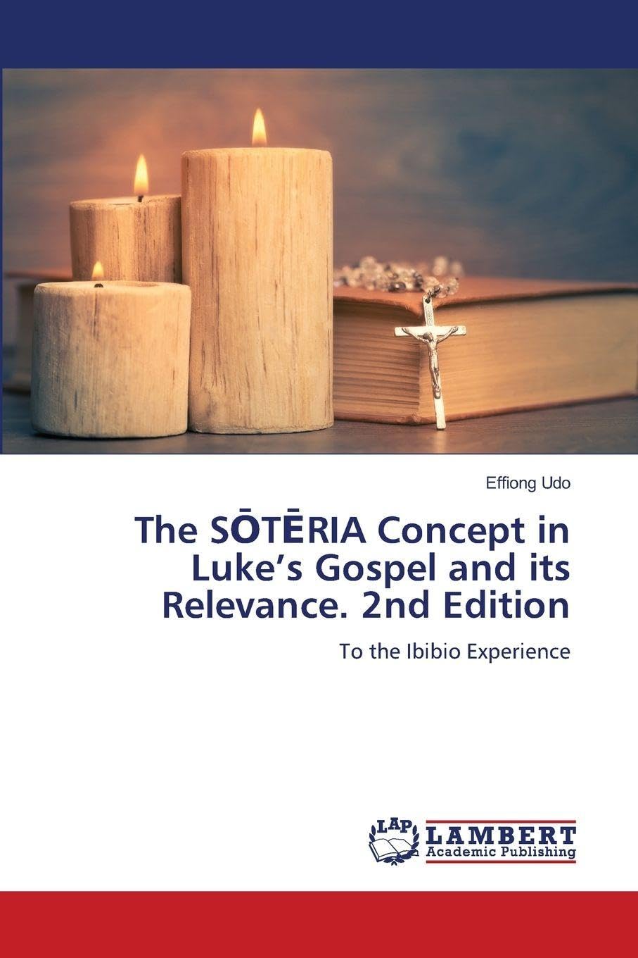 The S¿T¿RIA Concept in Luke's Gospel and its Relevance. 2nd Edition Religion & Esotericism