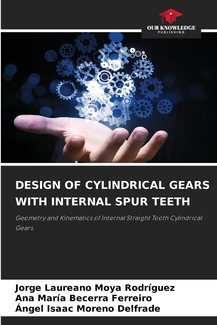DESIGN OF CYLINDRICAL GEARS WITH INTERNAL SPUR TEETH Business & Technology