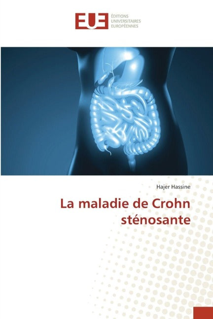 La maladie de Crohn sténosante Medicine