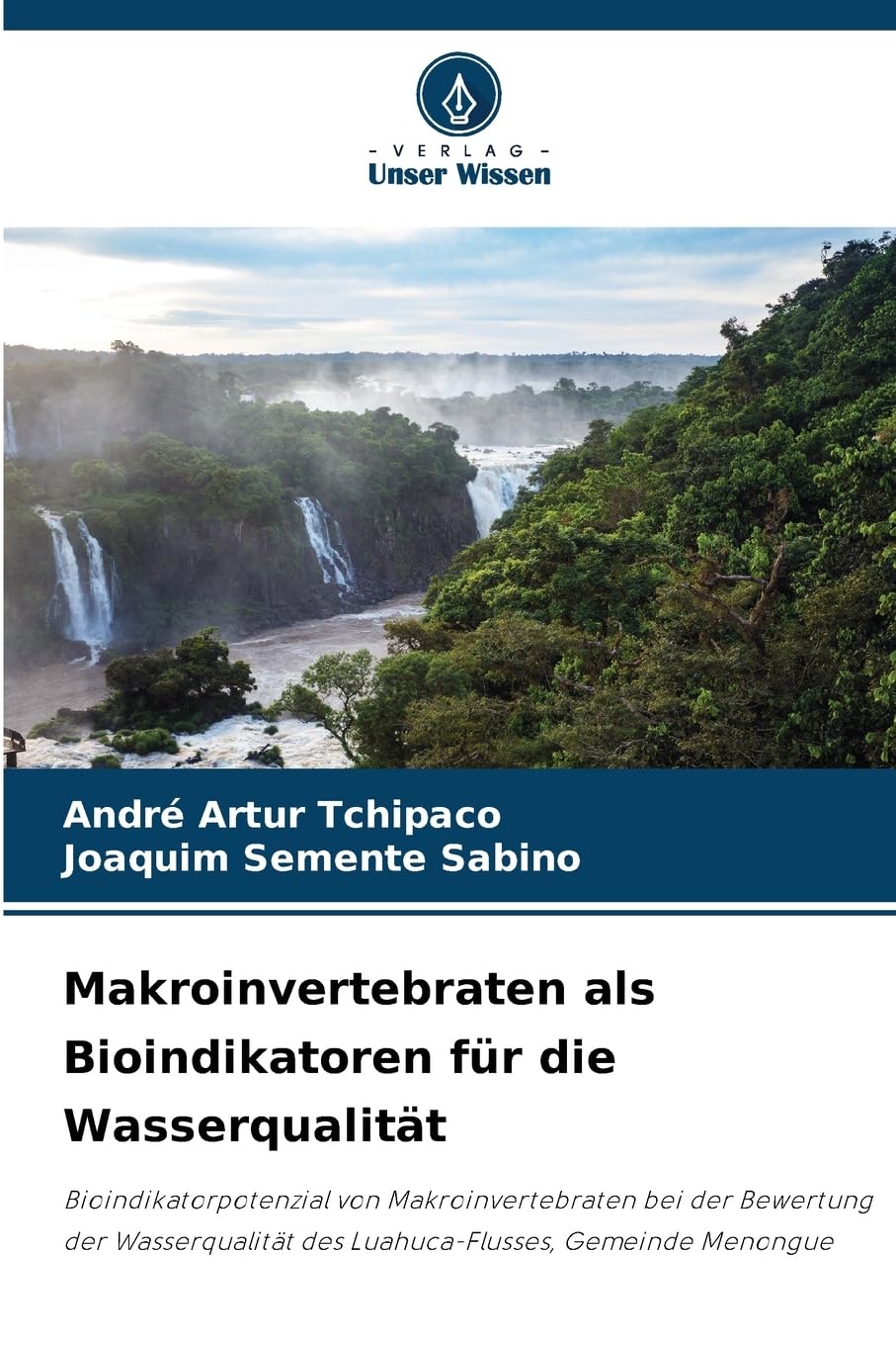 Makroinvertebraten als Bioindikatoren für die Wasserqualität Natural Sciences