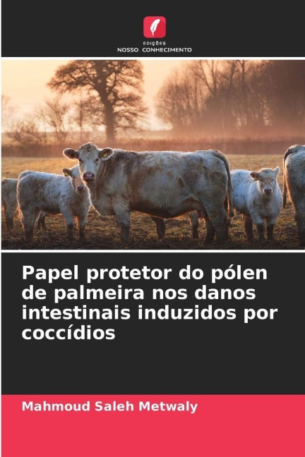 Papel protetor do pólen de palmeira nos danos intestinais induzidos por coccídios Medicine