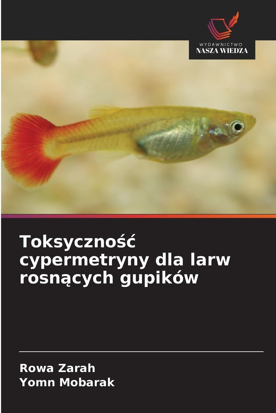 Toksyczno¿¿ cypermetryny dla larw rosn¿cych gupików Natural Sciences