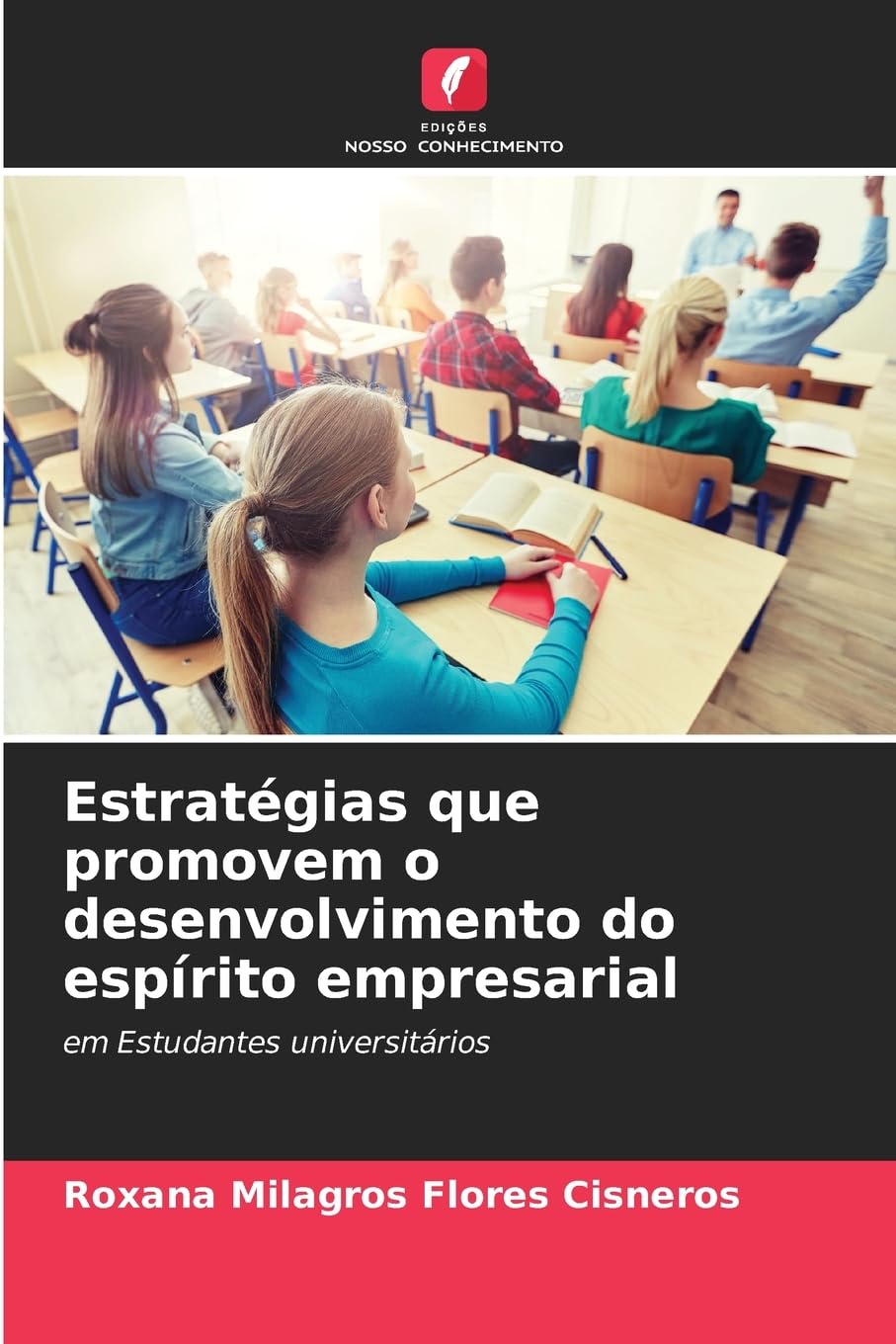 Estratégias que promovem o desenvolvimento do espírito empresarial Business, Finance & Career
