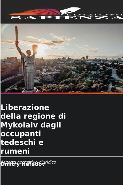 Liberazione della regione di Mykolaiv dagli occupanti tedeschi e rumeni Natural Sciences