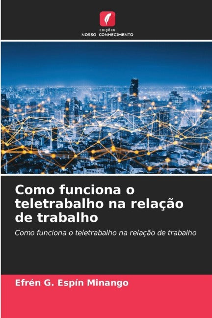 Como funciona o teletrabalho na relação de trabalho Business, Finance & Career