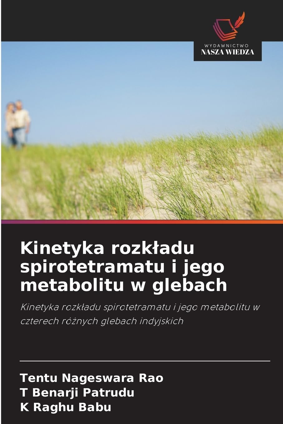 Kinetyka rozk¿adu spirotetramatu i jego metabolitu w glebach Natural Sciences