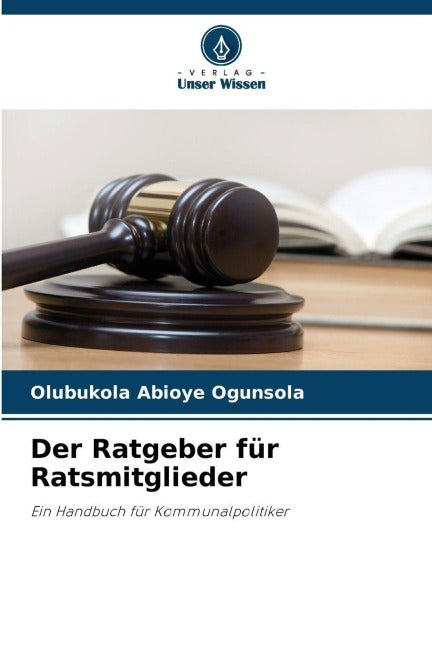 Der Ratgeber für Ratsmitglieder Business, Finance & Career