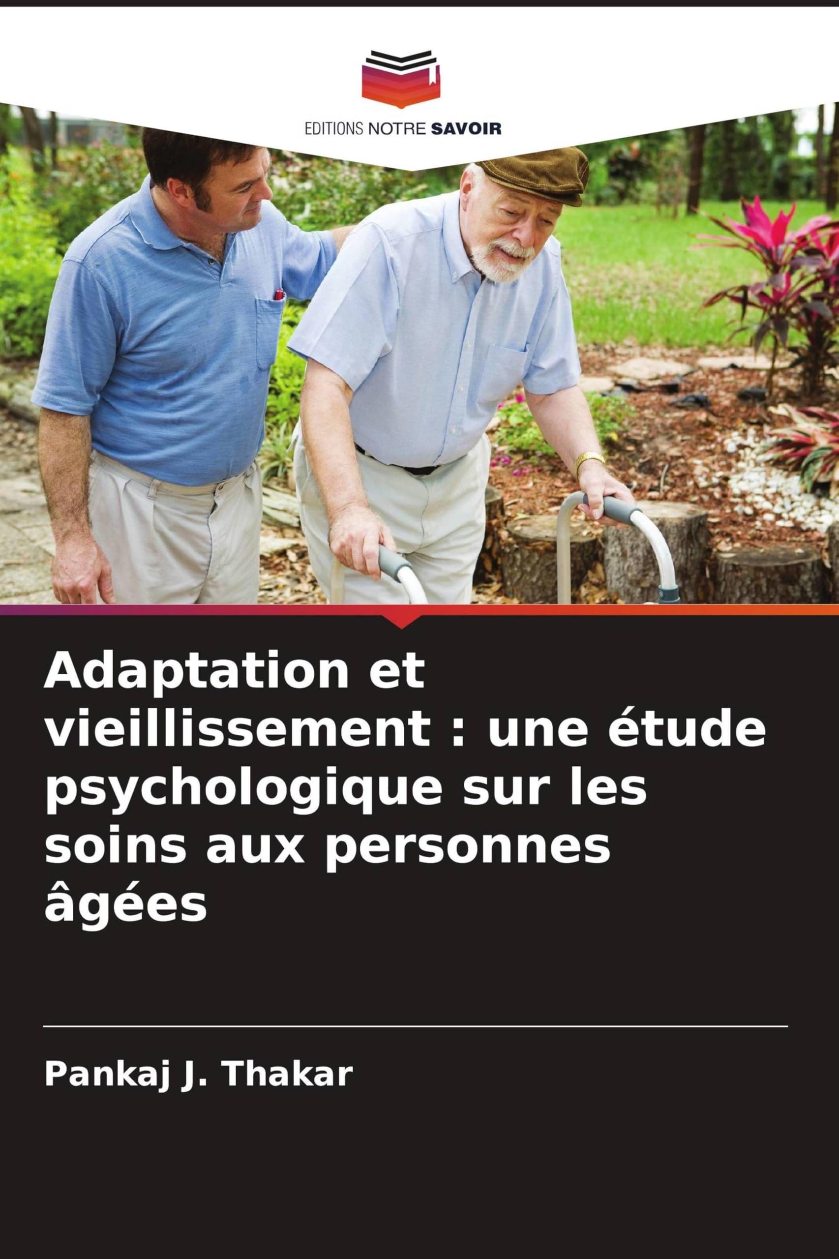 Adaptation et vieillissement : une étude psychologique sur les soins aux personnes âgées Medicine
