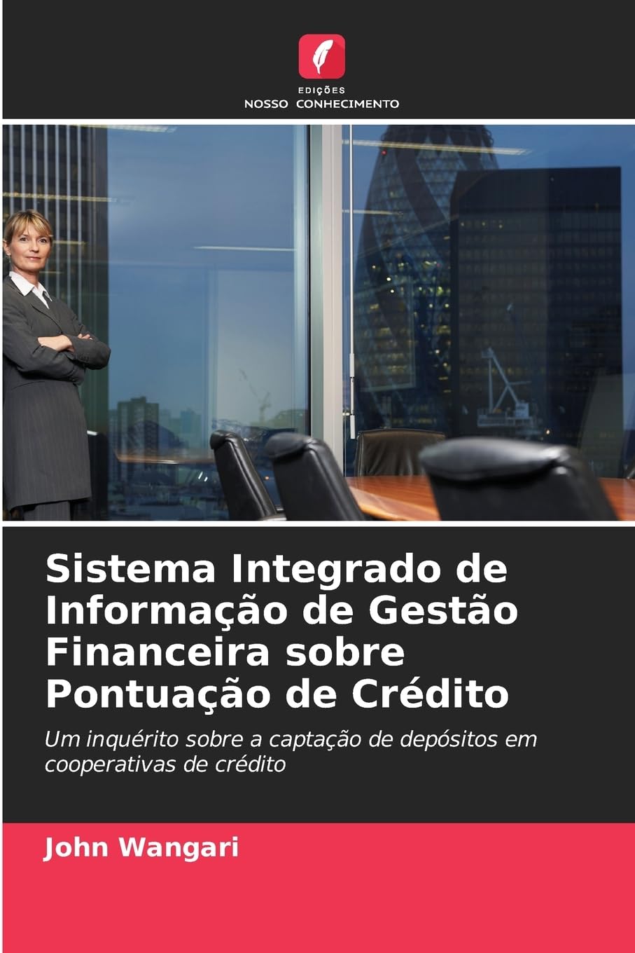 Sistema Integrado de Informação de Gestão Financeira sobre Pontuação de Crédito Law