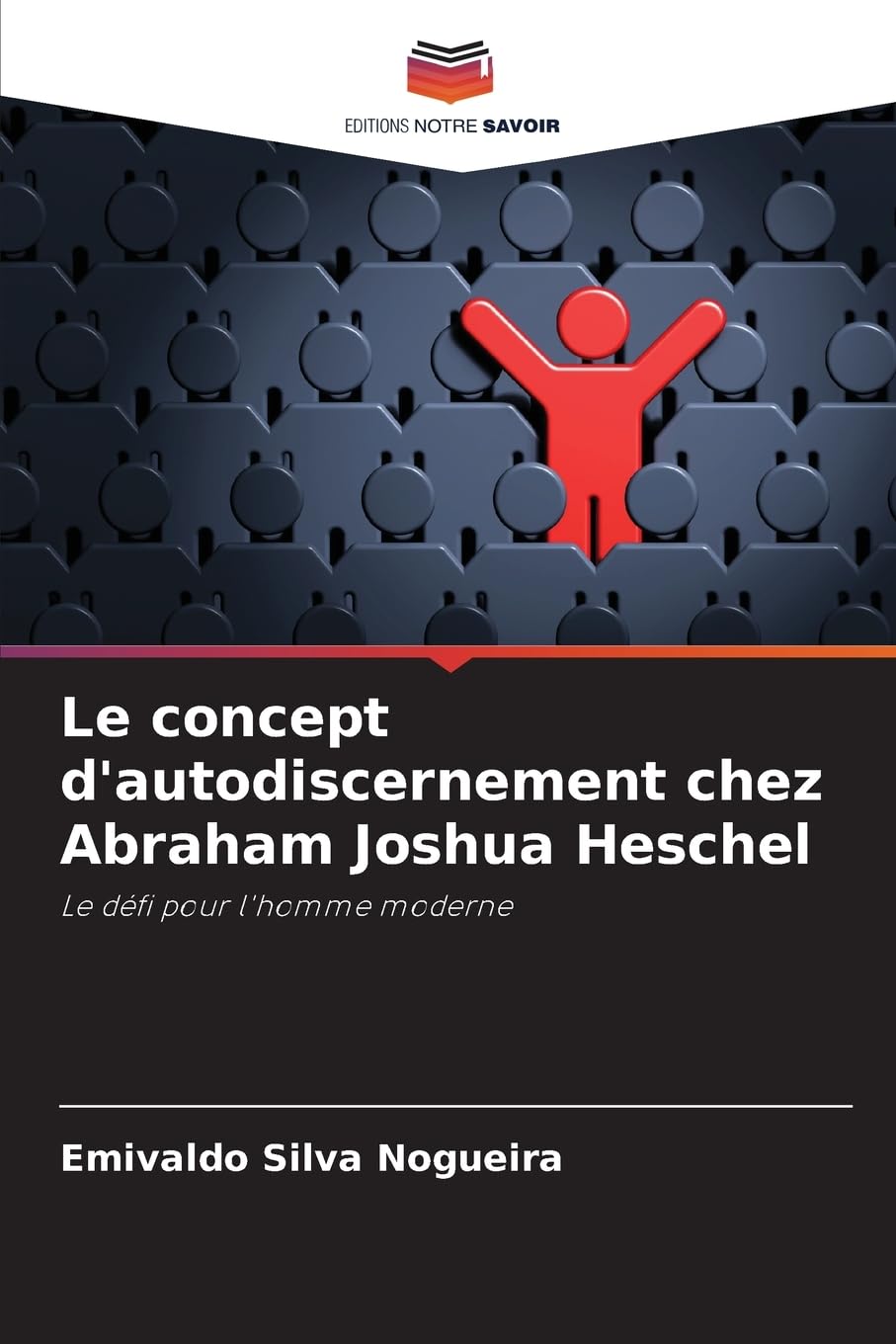 Le concept d'autodiscernement chez Abraham Joshua Heschel Philosophy