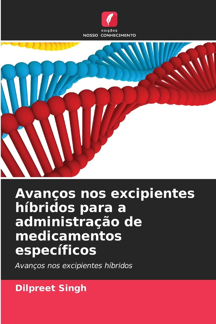 Avanços nos excipientes híbridos para a administração de medicamentos específicos Medicine