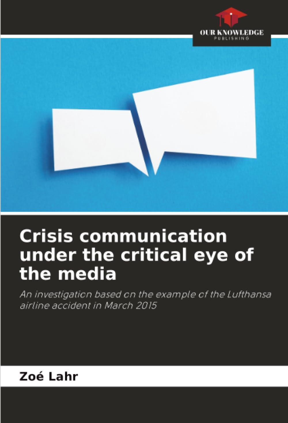 Crisis communication under the critical eye of the media Law