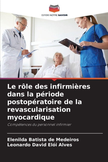 Le rôle des infirmières dans la période postopératoire de la revascularisation myocardique Medicine